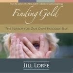 FINDING GOLD: The Search for Our Own Precious Self_Audiobook